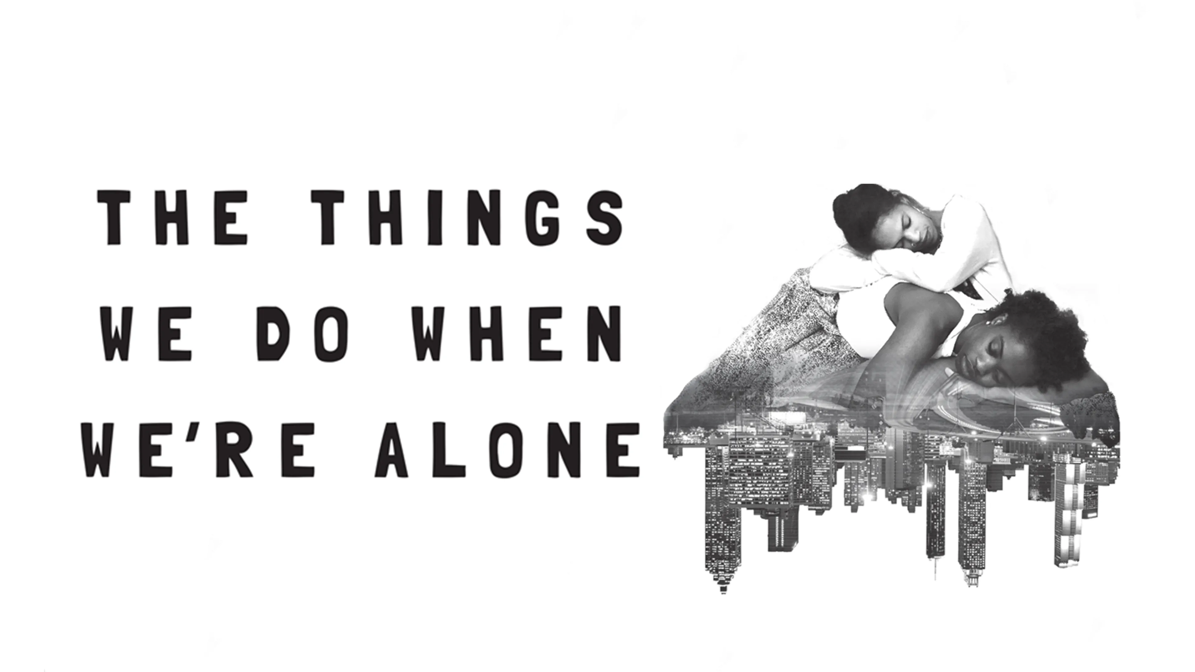 The Things We Do When We're Alone poster